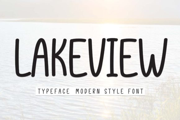Lakeview: A Friendly Handwritten Font for Editorial Charm