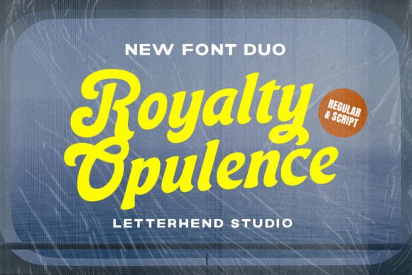 Royalty Opulance: A Bold Script + Sans Hybrid Typeface